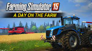 Farming Simulator 15-A day on the farm 