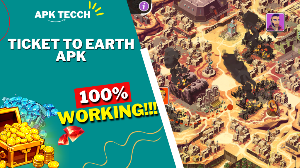 Ticket To Earth Apk