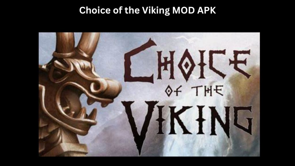 Choice of the Viking MOD APK