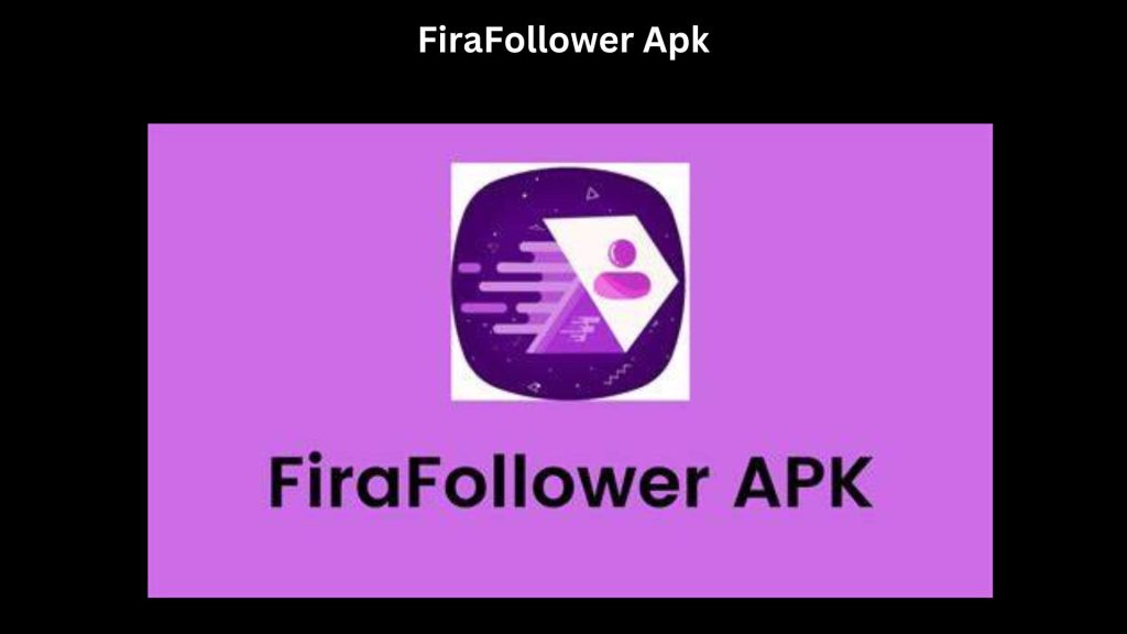 FiraFollower Apk
