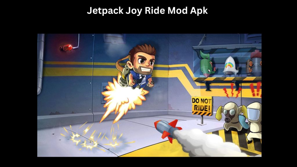Jetpack Joy Ride Mod Apk