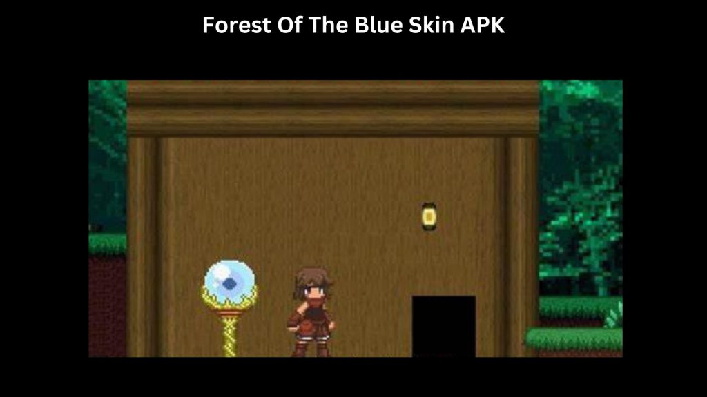 Forest of the blue skin Apk
