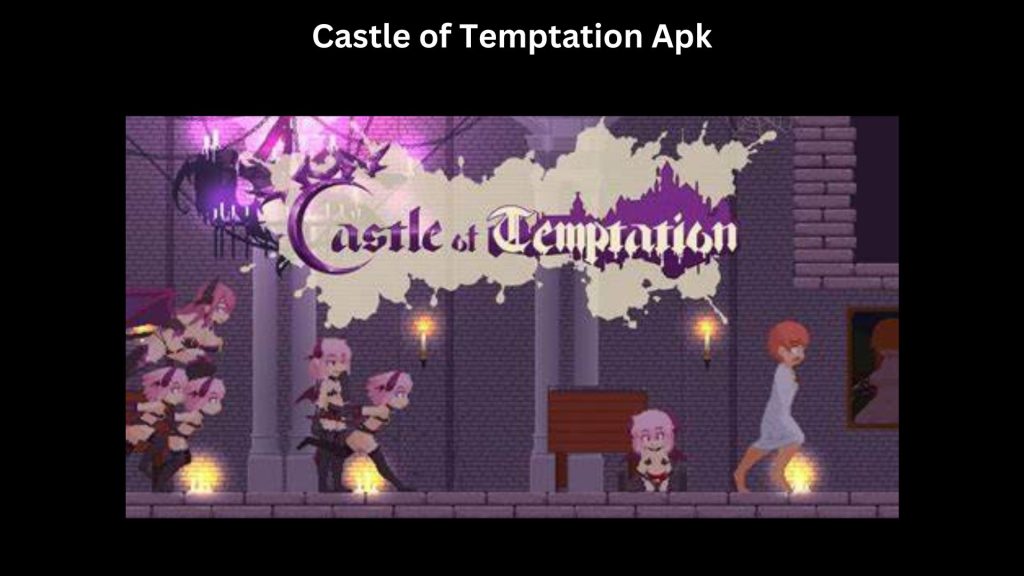 Castle of Temptation Apk