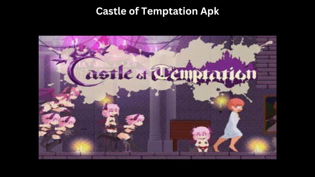 Castle of Temptation Apk